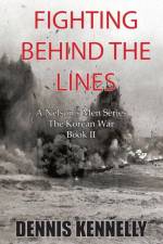 Fighting Behind the Lines af Dennis Kennelly