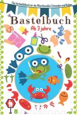 Bastelbuch ab 3 Jahre af Pixa Éducation