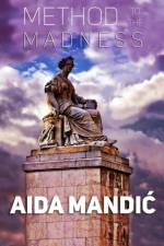 Method To The Madness af Aida Mandic