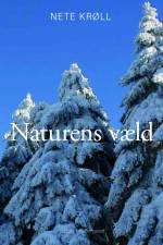 Naturens væld af Nete Krøll