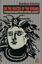 On the Routes of the Romans af Gianluca Sabatini