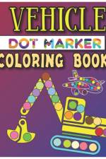 Vehicle Dot Marker Coloring Book af James Press