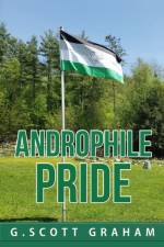 Androphile Pride af G Scott Graham