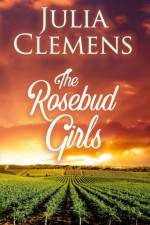 Rosebud Girls af Julia Clemens