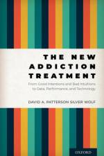 The New Addiction Treatment af David A. (Associate Professor Patterson Silver Wolf