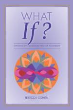 What If? Opening the Quantum Field of Possibilities af Rebecca Cohen