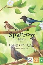 Small Sparrow Hero af Voices of Future Generations