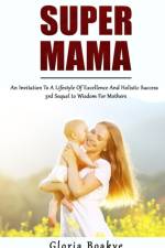 Super Mama af Gloria Boakye