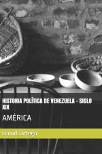 Historia Politica de Venezuela - Siglo XIX af David Ortega