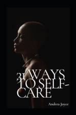 31 Ways to Self-Care af Andrea Joyce