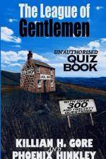 League of Gentlemen Unauthorised Quiz Book af Gore Killian H. Gore