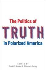 The Politics of Truth in Polarized America af Elizabeth (Associate Professor of Government Suhay