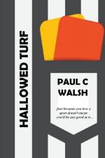 Hallowed Turf af Walsh Paul C. Walsh