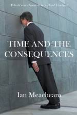 Time And The Consequences af Meacheam Ian Meacheam