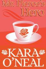 Mr. Pierce's Hero af O'Neal Kara O'Neal