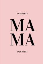Die Beste Mama der Welt af M K
