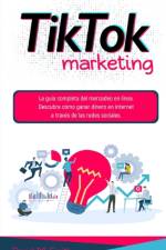 Tiktok Marketing af Daniel M Smith