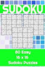 80 Easy 16x16 Sudoku Puzzles af Seb Hope