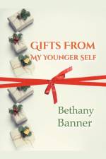 Gifts from My Younger Self af Banner Bethany Banner