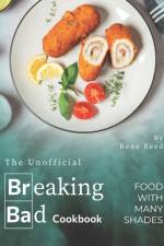 Unofficial Breaking Bad Cookbook