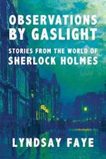 Observations by Gaslight af Lyndsay Faye