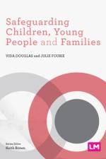 Safeguarding Children, Young People and Families