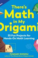 There's Math in My Origami! af Fumiaki Shingu