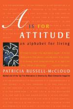 A is for Attitude af Patricia Russell-McCloud