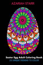 Easter Egg Adult Coloring Book af Azariah Starr