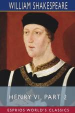 Henry VI, Part 2 (Esprios Classics) af William Shakespeare