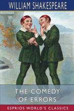 The Comedy of Errors (Esprios Classics) af William Shakespeare
