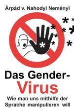 Das Gender-Virus af Arpad Baron Von Nahodyl Nemenyi