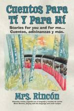 Cuentos para ti y para mi af Rincon Mrs. Rincon