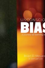Unconscious Bias af Brian D McLaren