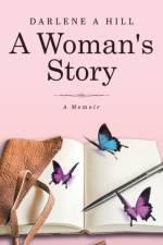 Woman's Story af Hill Darlene A Hill