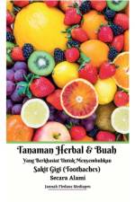 Tanaman Herbal Dan Buah Yang Berkhasiat Untuk Menyembuhkan Sakit Gigi (Toothaches) Secara Alami Hardcover Version af Mediapro Jannah Firdaus Mediapro