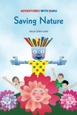 Saving Nature af Alicia Carbo-Guha