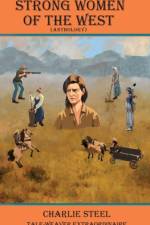 STRONG WOMEN OF THE WEST (Anthology) af Steel Charlie Steel