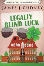 Legally Blind Luck af James J Cudney