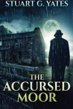 Accursed Moor af Stuart G Yates