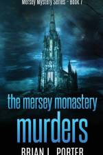 The Mersey Monastery Murders af Brian L Porter