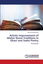 Artistic Improvement of Alisher Navoi Traditions in Ghazi and Sadoi Poetry af Mukhitdinova Nazmiya Mukhitdinova