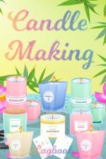 Candle Making Logbook af Milliie Zoes