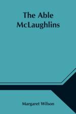 The Able McLaughlins af Margaret Wilson