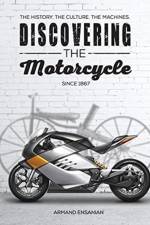 Discovering the Motorcycle af Armand Ensanian
