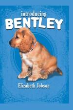 Introducing Bentley af Elizabeth Jobson