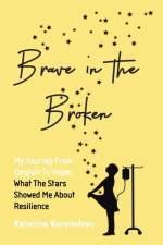 Brave in the Broken af Katerina Karaindrou