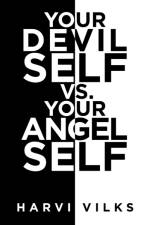Your Devil Self Vs. Your Angel Self af Vilks Harvi Vilks