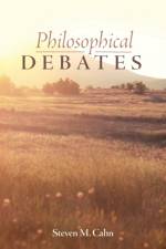 Philosophical Debates af Steven M Cahn