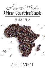 How to Make African Countries Stable af Abel Bangne